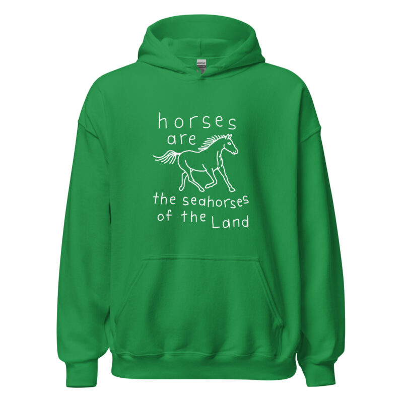 Horses are the Seahorses of the Land Unisex-Hoodie