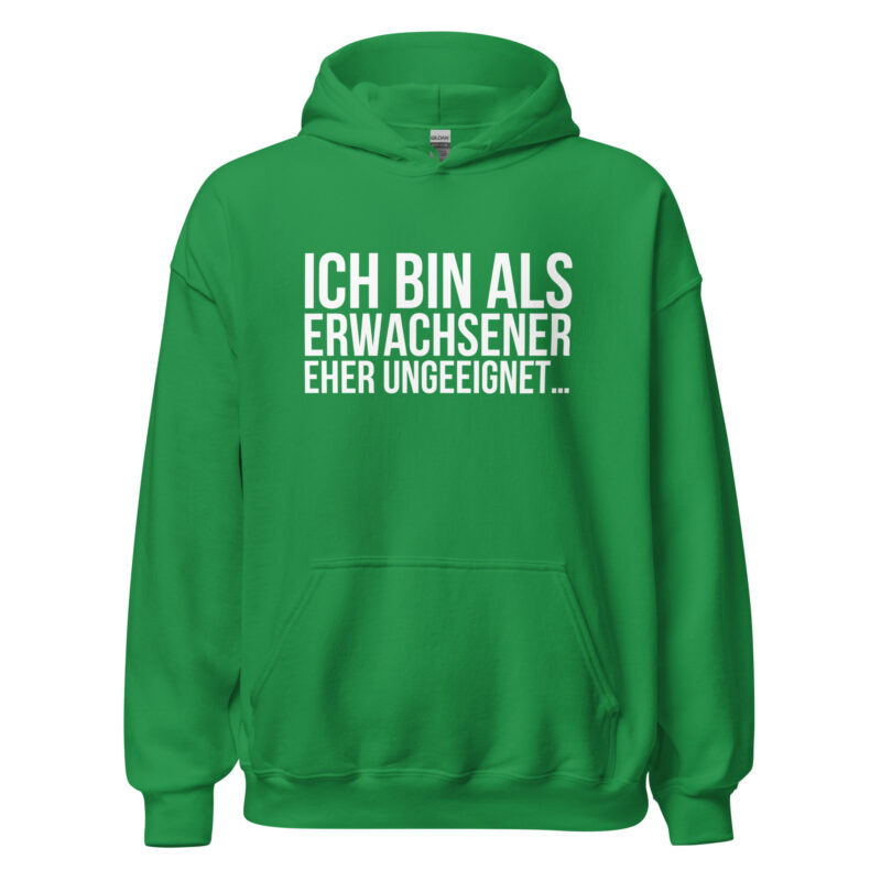 Ich bin als Erwachsener eher ungeeignet Unisex-Hoodie – Hoodies – klamottn.de