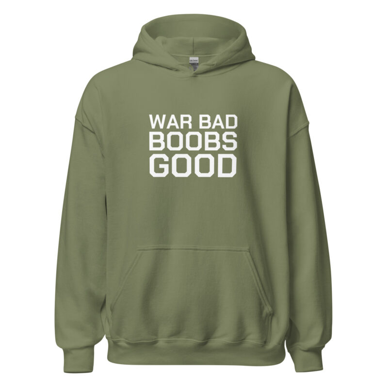 War Bad Boobs Good Unisex-Hoodie – Hoodies – klamottn.de