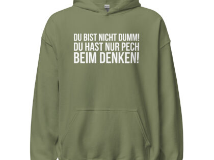 Du bist nicht dumm! Du hast nur Pech beim Denken! Unisex-Hoodie – Hoodies – klamottn.de Du bist nicht dumm! Du hast nur Pech beim Denken! Unisex-Hoodie – Hoodies – klamottn.de