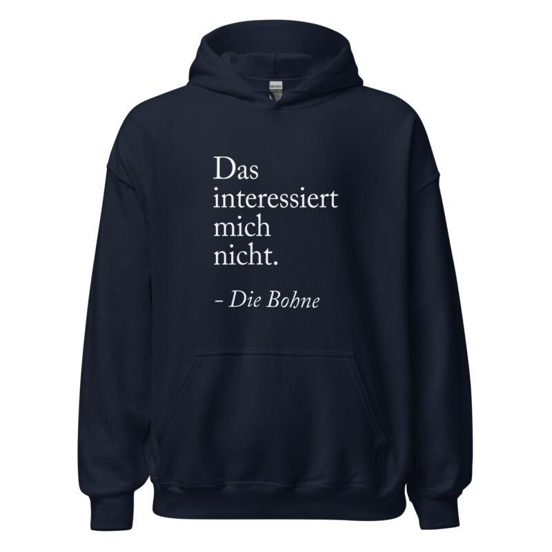 Das interessiert mich nicht die Bohne Unisex-Hoodie – Hoodies – klamottn.de