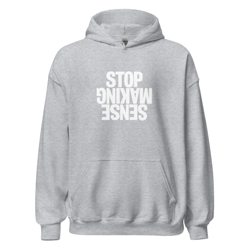 Stop Making Sense Unisex-Hoodie – Hoodies – klamottn.de