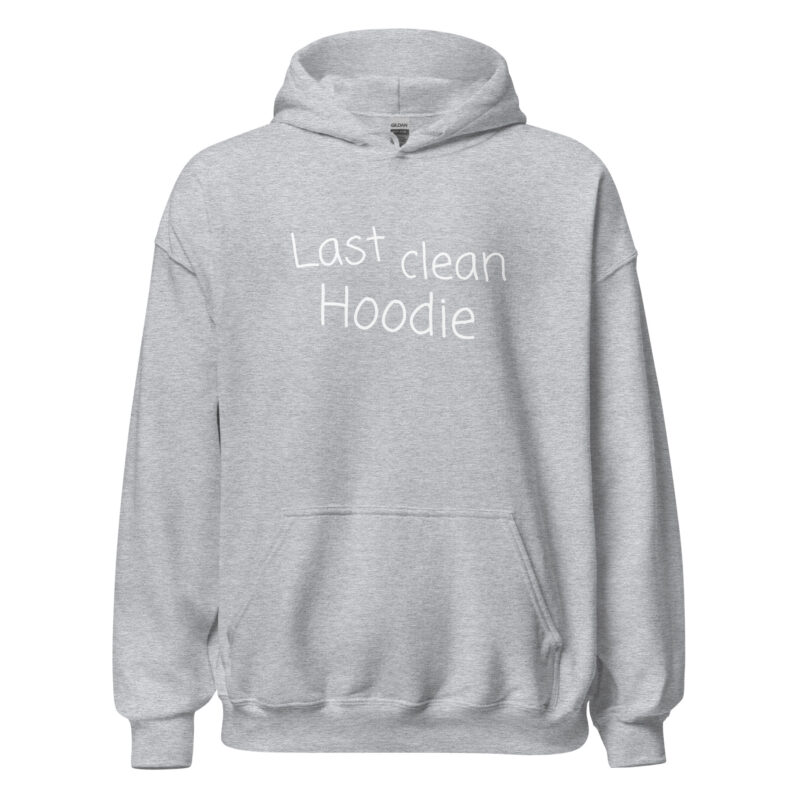 Last clean Hoodie Unisex-Hoodie