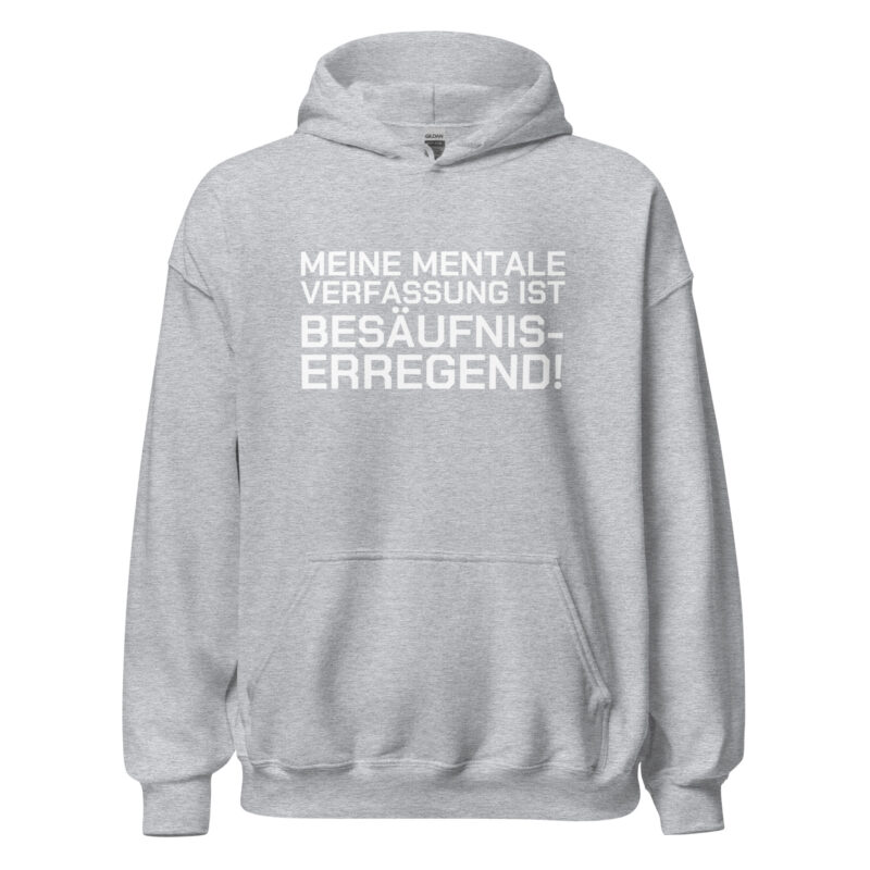 Meine mentale Verfassung ist besäufniserregend Unisex-Hoodie – Hoodies – klamottn.de