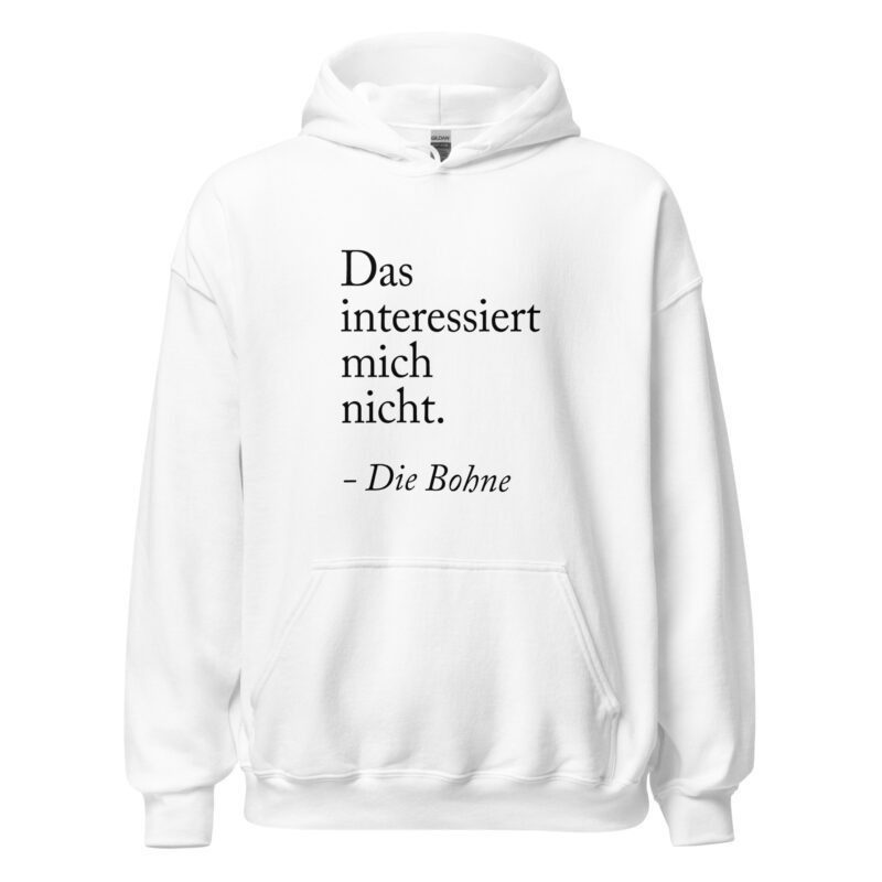 Das interessiert mich nicht die Bohne Unisex-Hoodie – Hoodies – klamottn.de