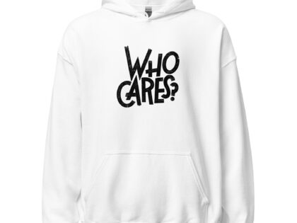 Who Cares? Unisex-Hoodie – Hoodies – klamottn.de Who Cares? Unisex-Hoodie – Hoodies – klamottn.de