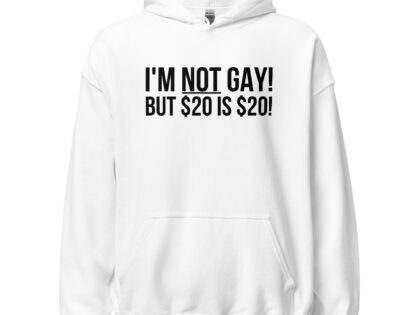 I'm not gay but $20 is $20 Unisex-Hoodie – Hoodies – klamottn.de I'm not gay but $20 is $20 Unisex-Hoodie – Hoodies – klamottn.de