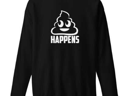 Shit Happens Unisex-Sweatshirt – Sweatshirts – klamottn.de Shit Happens Unisex-Sweatshirt – Sweatshirts – klamottn.de