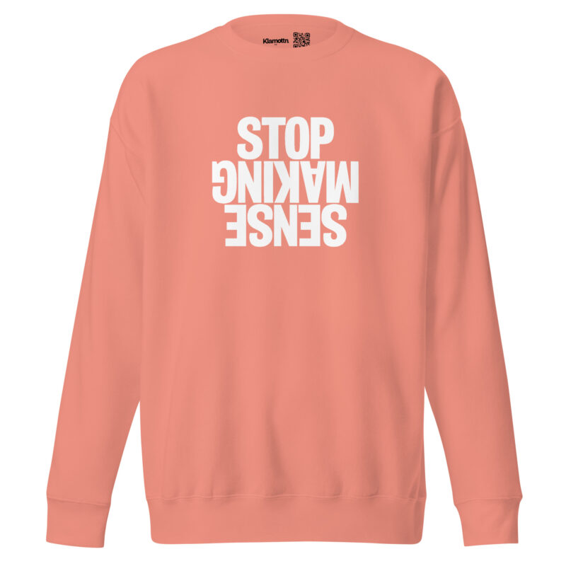 Stop Making Sense Unisex-Sweatshirt – Sweatshirts – klamottn.de