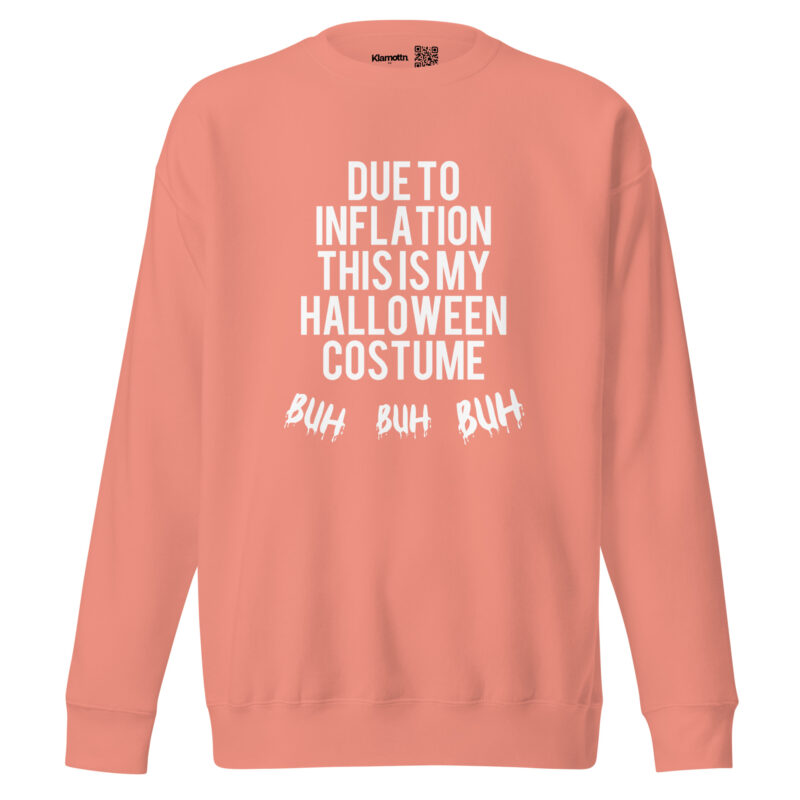 Due to inflation this is my Halloween costume Buh Buh Buh Unisex-Sweatshirt – Sweatshirts – klamottn.de
