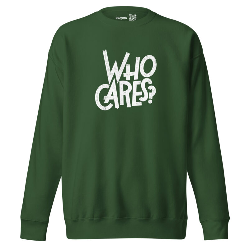 Who Cares? Unisex-Sweatshirt – Sweatshirts – klamottn.de