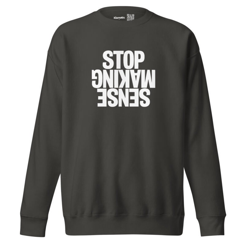 Stop Making Sense Unisex-Sweatshirt – Sweatshirts – klamottn.de
