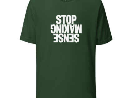 Stop Making Sense Unisex-T-Shirt – T-Shirts – klamottn.de Stop Making Sense Unisex-T-Shirt – T-Shirts – klamottn.de