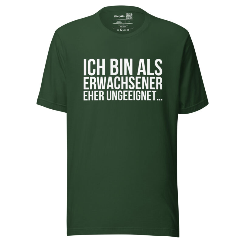 Ich bin als Erwachsener eher ungeeignet Unisex-T-Shirt – T-Shirts – klamottn.de