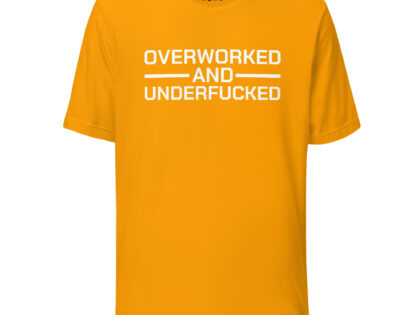 Overworked and Underfucked Unisex-T-Shirt – T-Shirts – klamottn.de Overworked and Underfucked Unisex-T-Shirt – T-Shirts – klamottn.de