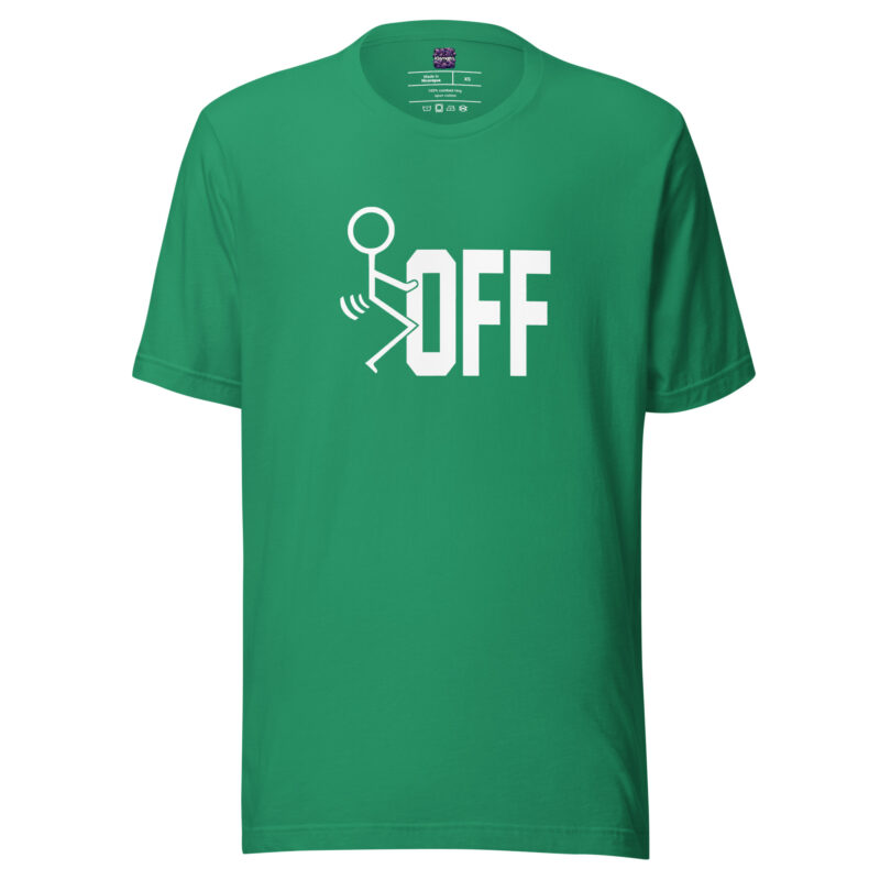 Fuck Off Unisex-T-Shirt