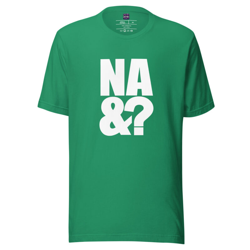 Na und? Unisex-T-Shirt – T-Shirts – klamottn.de