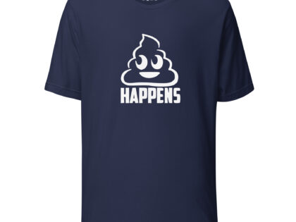 Shit Happens Unisex-T-Shirt – T-Shirts – klamottn.de Shit Happens Unisex-T-Shirt – T-Shirts – klamottn.de