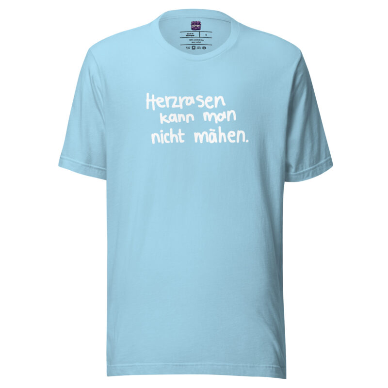 Herzrasen kann man nicht mähen Unisex-T-Shirt – T-Shirts – klamottn.de