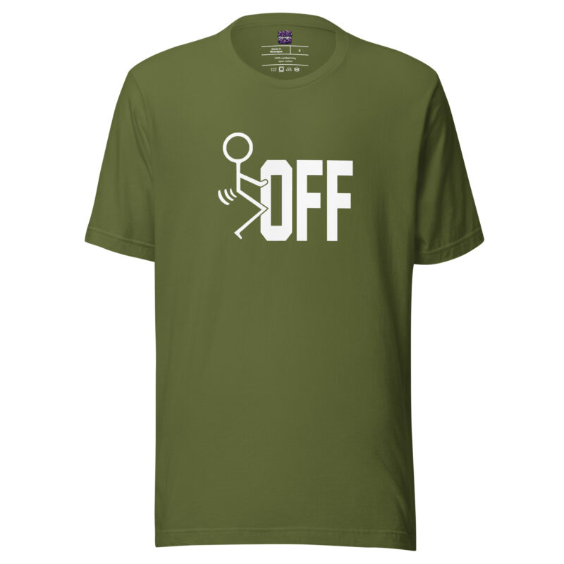 Fuck Off Unisex-T-Shirt