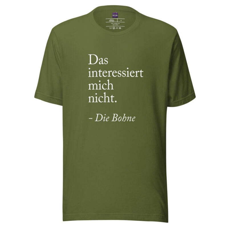 Das interessiert mich nicht die Bohne Unisex-T-Shirt – T-Shirts – klamottn.de