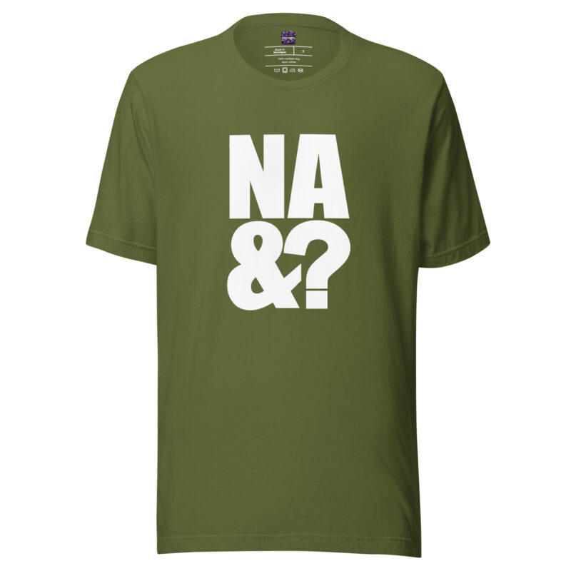 Na und? Unisex-T-Shirt – T-Shirts – klamottn.de