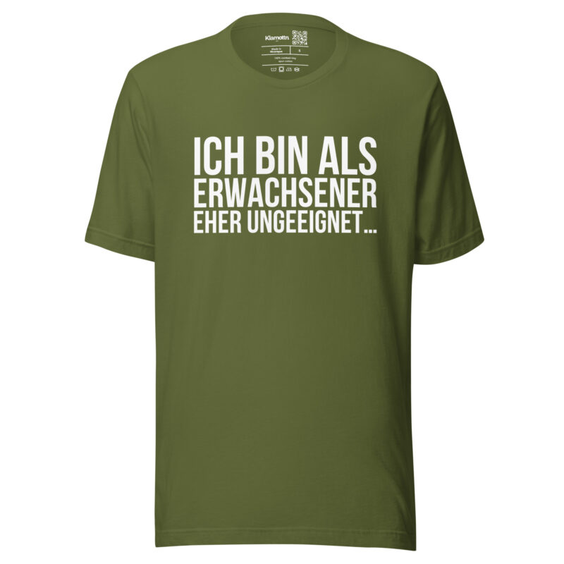Ich bin als Erwachsener eher ungeeignet Unisex-T-Shirt – T-Shirts – klamottn.de