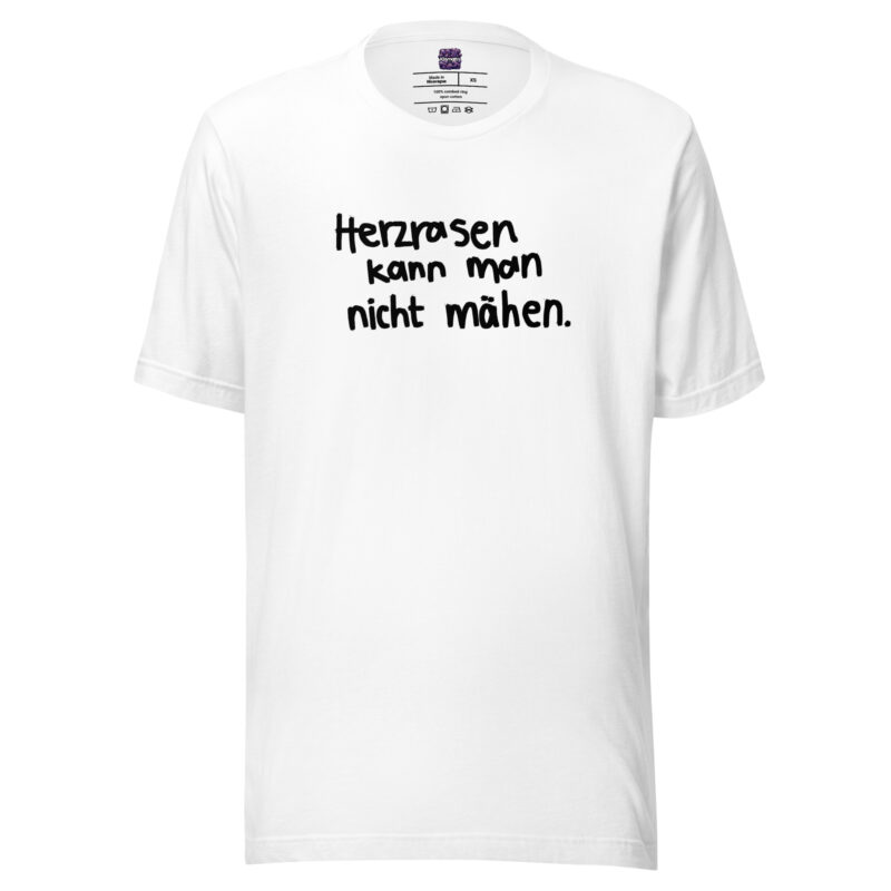 Herzrasen kann man nicht mähen Unisex-T-Shirt – T-Shirts – klamottn.de