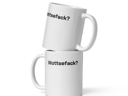 Wottsefack? Tasse – Home & Living – klamottn.de