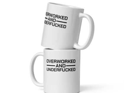 Overworked and Underfucked Tasse – Home & Living – klamottn.de Overworked and Underfucked Tasse – Home & Living – klamottn.de