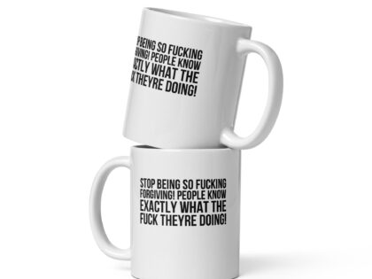 Stop being so fucking forgiving Tasse – Home & Living – klamottn.de Stop being so fucking forgiving Tasse – Home & Living – klamottn.de