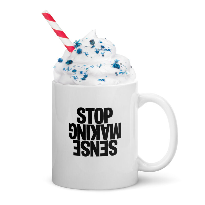 Stop Making Sense Tasse – Home & Living – klamottn.de