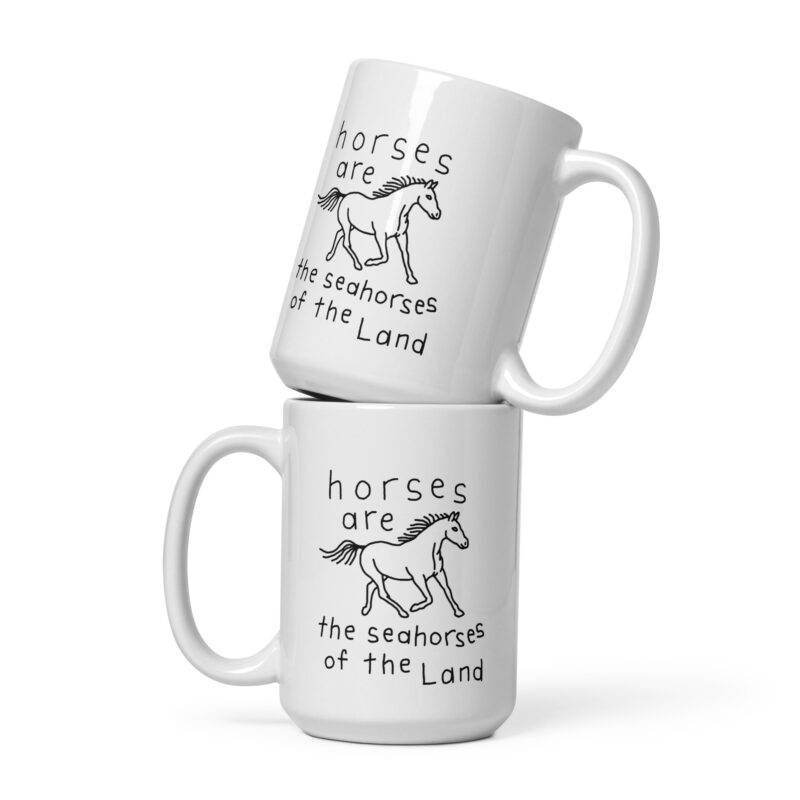 Weiße, glänzende Horses are the Seahorses of the Land Tasse – Home & Living – klamottn.de