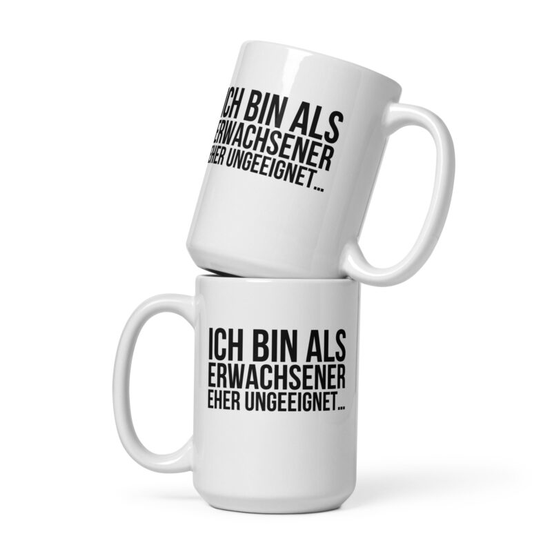 Ich bin als Erwachsener eher ungeeignet Tasse – Home & Living – klamottn.de