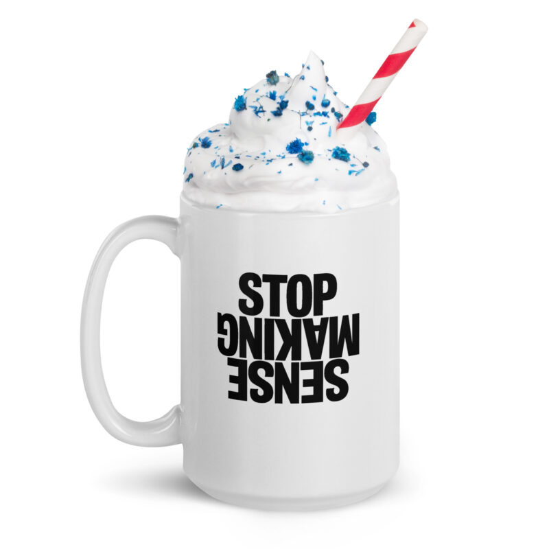 Stop Making Sense Tasse – Home & Living – klamottn.de