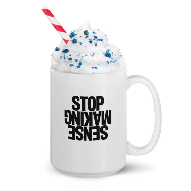 Stop Making Sense Tasse – Home & Living – klamottn.de