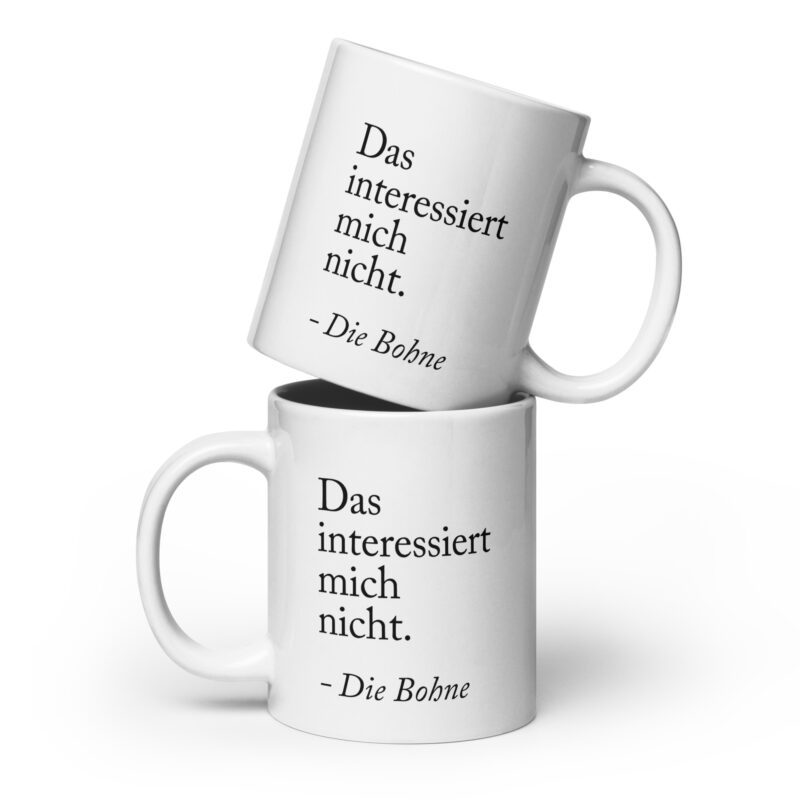 Weiße, glänzende Das interessiert mich nicht die Bohne Tasse – Home & Living – klamottn.de