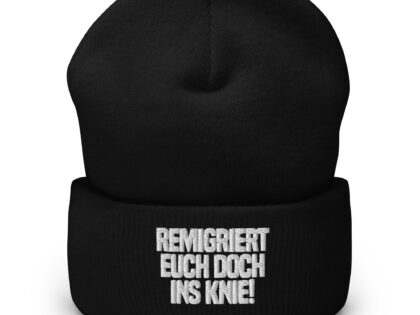 Remigriert euch doch ins Knie Beanie – Accessoires – klamottn.de Remigriert euch doch ins Knie Beanie – Accessoires – klamottn.de