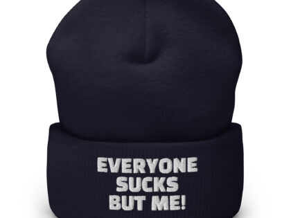 Everyone sucks but me Beanie – Accessoires – klamottn.de Everyone sucks but me Beanie – Accessoires – klamottn.de