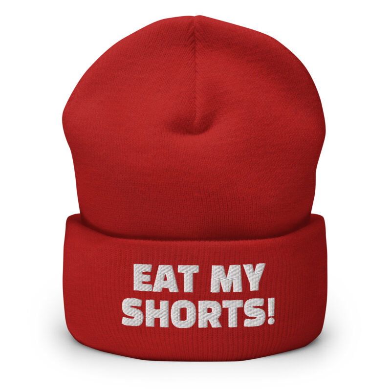 Eat My Shorts Beanie