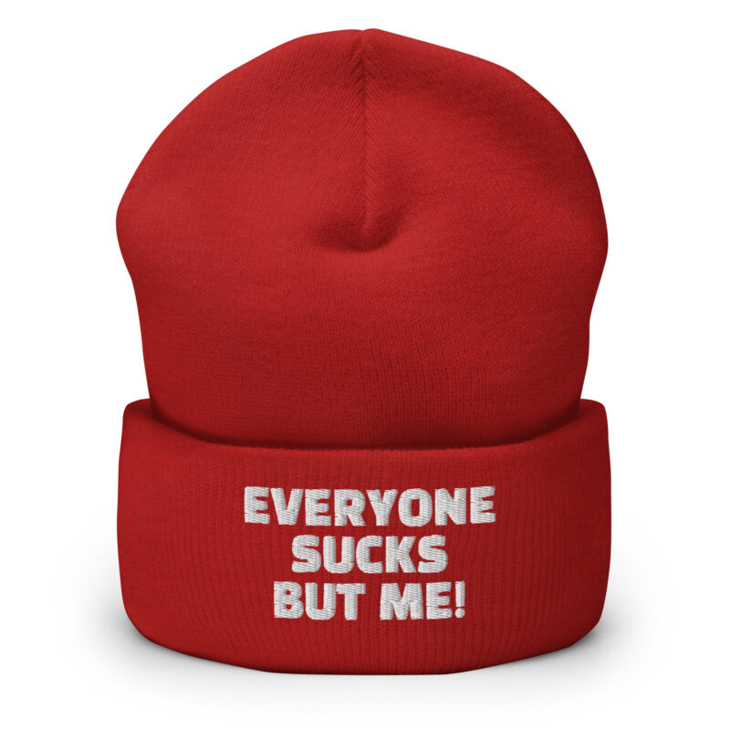 Everyone sucks but me Beanie – Accessoires – klamottn.de