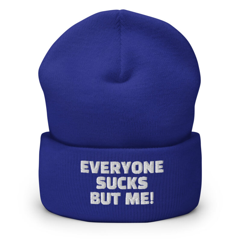Everyone sucks but me Beanie – Accessoires – klamottn.de