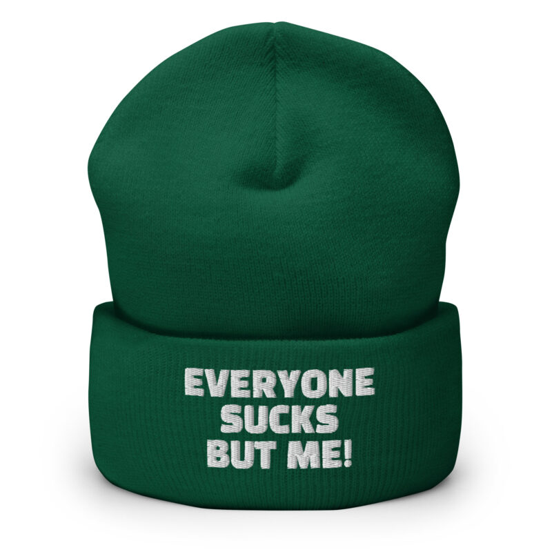 Everyone sucks but me Beanie – Accessoires – klamottn.de