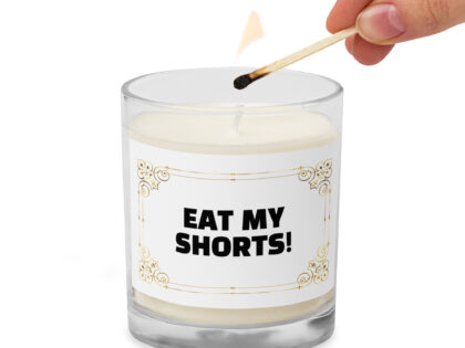 Eat My Shorts Sojawachs-Kerze im Glas – Home & Living – klamottn.de Eat My Shorts Sojawachs-Kerze im Glas – Home & Living – klamottn.de