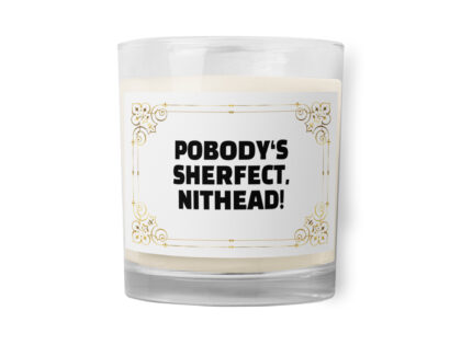 Pobody’s Sherfect, Nithead! Sojawachs-Kerze im Glas – Home & Living – klamottn.de Pobody’s Sherfect, Nithead! Sojawachs-Kerze im Glas – Home & Living – klamottn.de