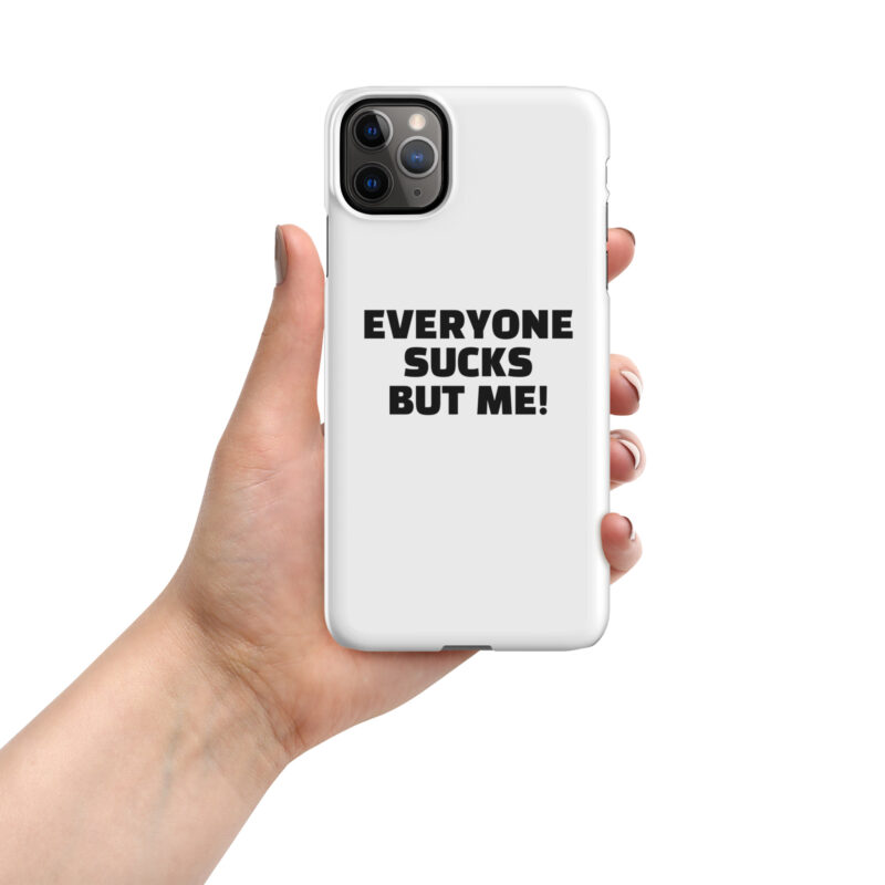 Everyone sucks but me Snapcase iPhone®-Hülle