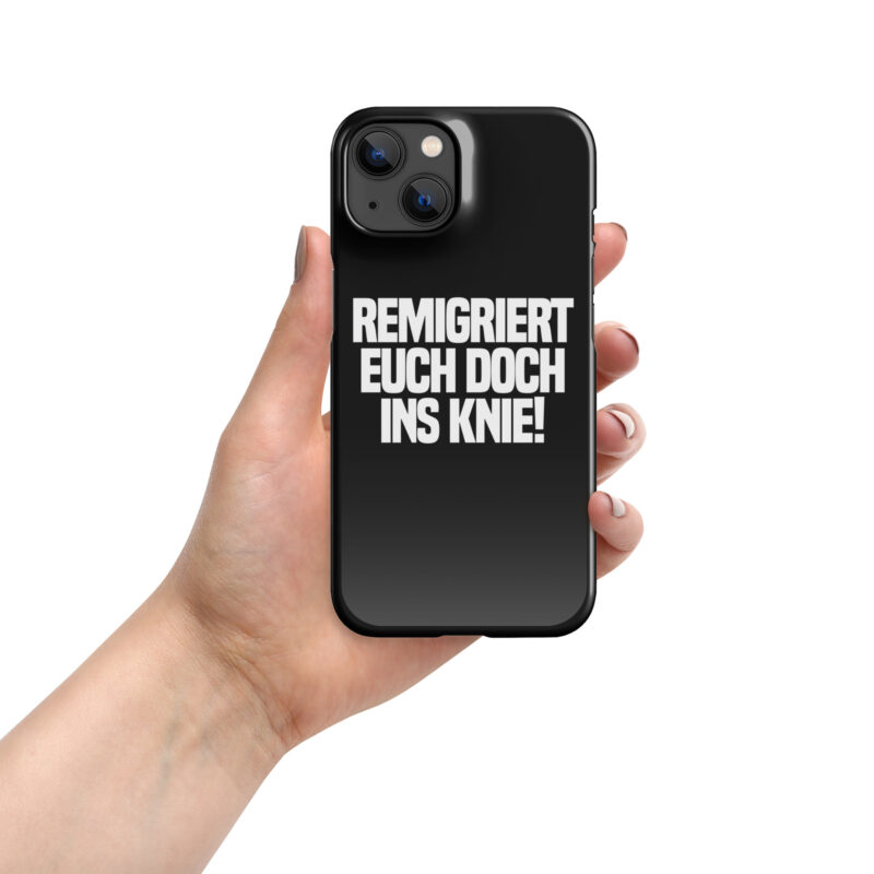 Remigriert euch doch ins Knie Snapcase iPhone®-Hülle