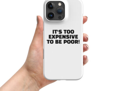 It's Too Expensive to Be Poor Snapcase iPhone®-Hülle – Accessoires – klamottn.de It's Too Expensive to Be Poor Snapcase iPhone®-Hülle – Accessoires – klamottn.de