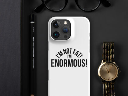 I'm Not Fat! I'm Enormous! Snapcase iPhone®-Hülle – Accessoires – klamottn.de I'm Not Fat! I'm Enormous! Snapcase iPhone®-Hülle – Accessoires – klamottn.de