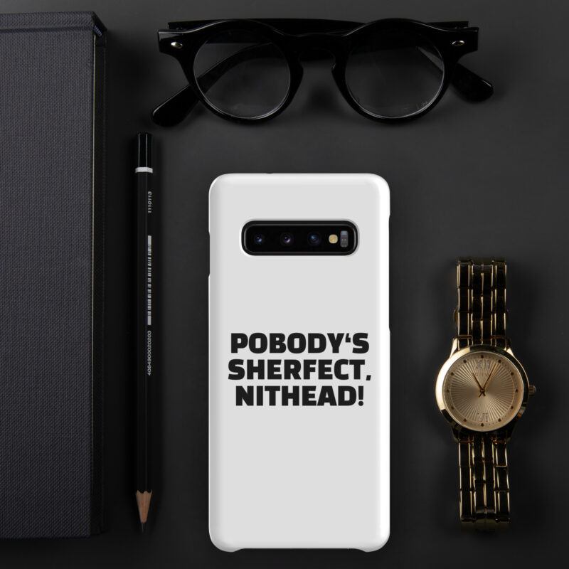 Pobody’s Sherfect, Nithead! Snapcase Samsung®-Hülle – Accessoires – klamottn.de